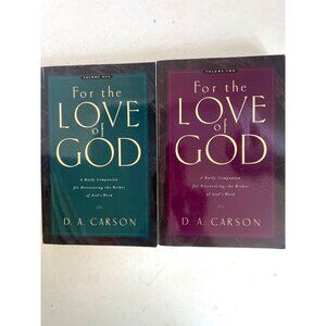 For The Love Of God Volumes 1 & 2 By D.A. Carson A Daily Companion